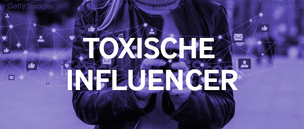 Projekt-Toxisch-Influencer